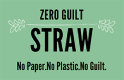 Zero Guilt Straw